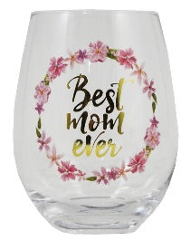 Best Mom Ever Stemless Wine Glass