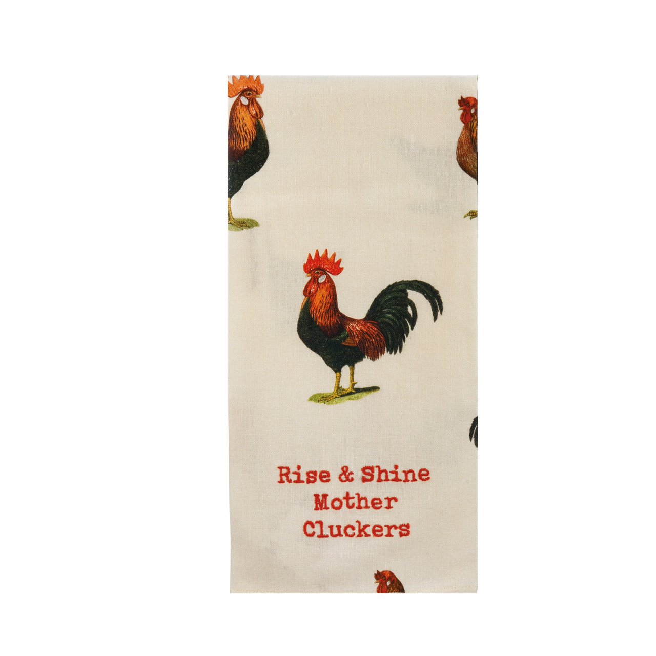 Rise And Shine Mother Cluckers Tea Towel