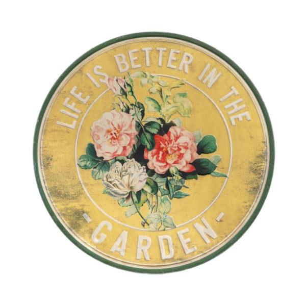Better In The Garden Sign